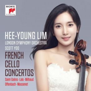 Download track Concerto For Cello And Orchestra No. 1 In A Minor, Op. 33 II. Allegretto Con Moto Hee-Young Lim