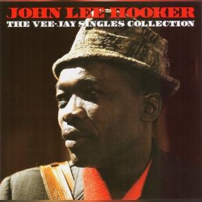 Download track I'm So Worried Baby John Lee Hooker