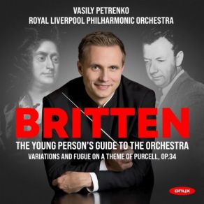 Download track The Young Person's Guide To The Orchestra (Variations & Fugue On A Theme By Purcell), Op. 34: V. Variation For Percussion Royal Liverpool Philharmonic Orchestra, Variations, Vasily Petrenko