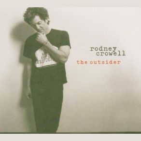 Download track Don't Get Me Started Rodney Crowell