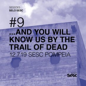 Download track And You Will Know Them... (Ao Vivo) ... And You Will Know Us By The Trail Of Dead