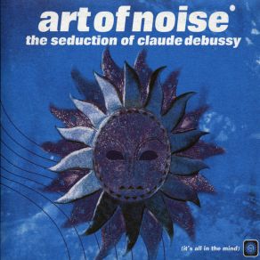 Download track On Being Blue Rakim, Claude Debussy, John Hurt, Sally Bradshaw, Charles Baudelaire, The Art Of Noise