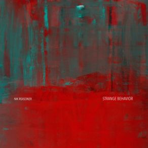 Download track Strange Behavior Nik Reasoner