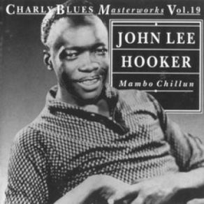 Download track Trouble Blues John Lee Hooker