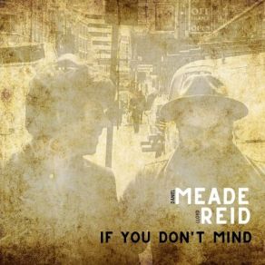 Download track Hard To Be A Man These Days Daniel Meade, Lloyd Reid