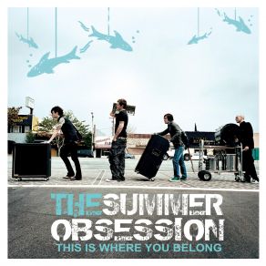 Download track Never Coming Back The Summer Obsession