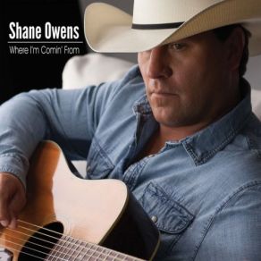 Download track Where I'm Comin' From Shane Owens
