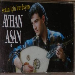 Download track Ağlama Sevdam Ayhan Aşan