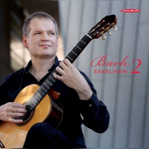 Download track Lute Suite In E Minor, BWV 996 (Arr. I. Eskelinen For Guitar): II. Allemande Ismo Eskelinen