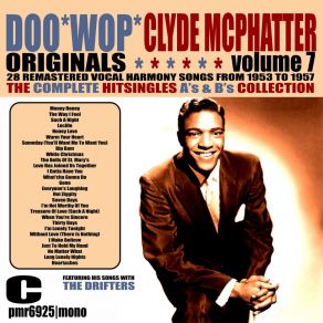 Download track I'm Not Worthy Of You (Remastered 45 Rpm Single Version) Clyde McPhatterThe Drifters