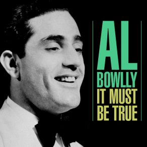 Download track I'm So Used To You Now Al Bowlly