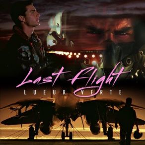 Download track Last Flight Lueur Verte
