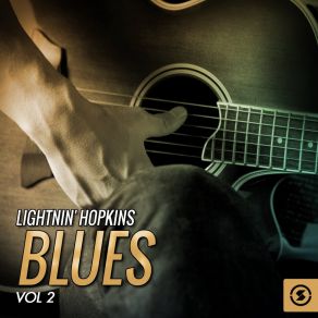 Download track Don't Think I'm Crazy Lightnin'Hopkins