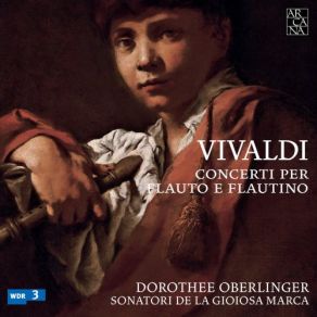 Download track Recorder Concerto In C Major, RV 443: II. Largo Dorothee Oberlinger, Sonatori De La Gioiosa Marca