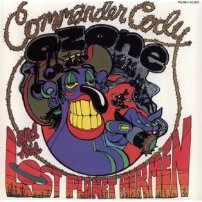 Download track Seeds And Stems (Again) Commander Cody And His Lost Planet Airmen