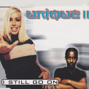 Download track I Still Go On (FM Track) Unique II