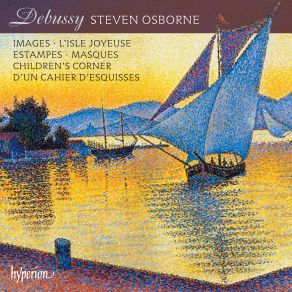 Download track Debussy: Images I, CD 105: I. Reflets Dans L'eau Steven Osborne