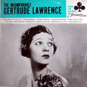 Download track Nothing But A Lie Gertrude Lawrence