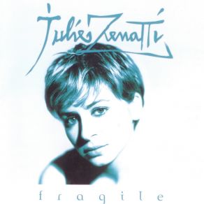 Download track Fragile Julie Zenatti