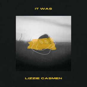 Download track It Was Lizzie Casmen