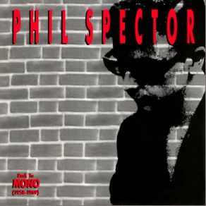 Download track He's A Rebel Phil Spector