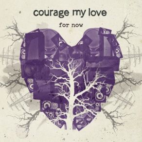 Download track Anchors Make Good Shoes (If You Have Issues) Courage My Love