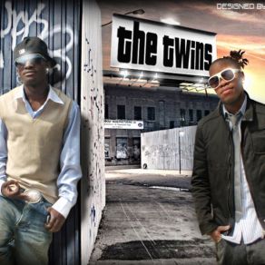 Download track U Know What I'M Talkin'About The Twins (Double T)