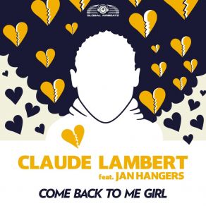 Download track Come Back To Me Girl (Extended Mix) Claude LambertJan Hangers