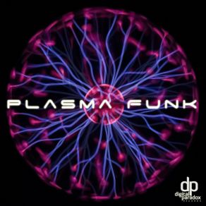 Download track Plasma Funk Minor Issues