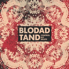 Download track Control Alt Delete Blodad Tand