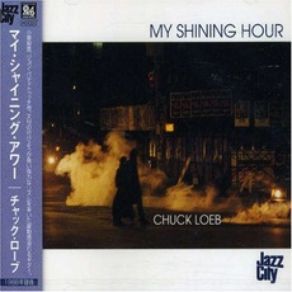 Download track My Shining Hour Chuck Loeb