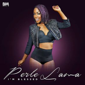 Download track I'm Blessed Perle Lama
