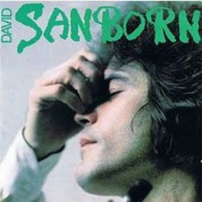 Download track Mamacita David Sanborn