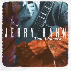 Download track Time Changes Jerry Hahn