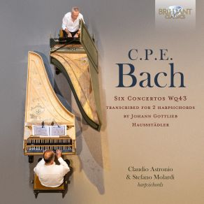 Download track Harpsichord Concerto No. 3 In E-Flat Major, Wq43 / 3: I. Allegro Claudio Astronio, Stefano Molardi