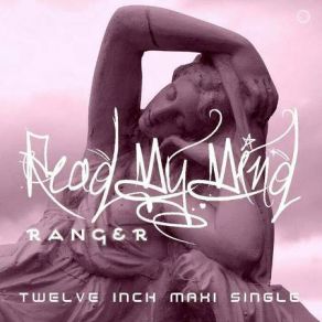 Download track Read My Mind (Extended Vocal Memory Mix) Ranger