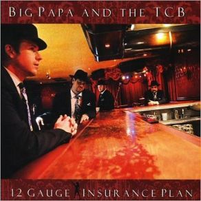 Download track It Wasn't Me Big Papa And The TCB