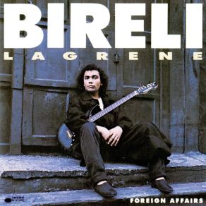 Download track I Can'T Get Started Biréli Lagrène