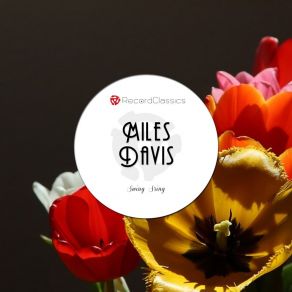 Download track Swing Spring Miles Davis