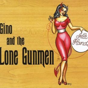 Download track Get Up And Go Gino, The Lone Gunmen