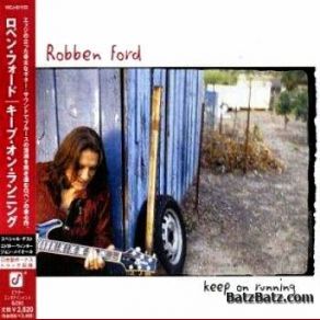 Download track Keep On Running Robben Ford