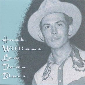 Download track I'll Never Get Out Of This World Alive Hank Williams