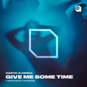 Download track Give Me Some Time Dimma