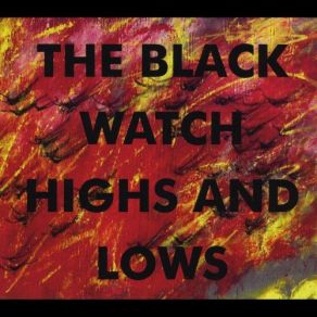 Download track If Upon A Time That Never Happened The Black Watch