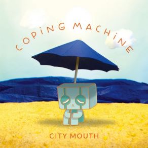 Download track Quit While I'm Ahead City Mouth