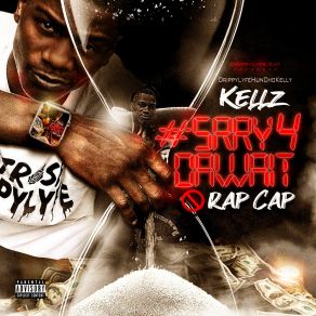 Download track I’m Wit It HUNCHO KELLZ
