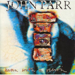 Download track Man With A Vision John Parr
