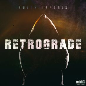 Download track Don't Feel Right Bully HendrixSamuel Productions