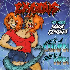 Download track He's A Woman – She's A Man ExodusMark Osegueda