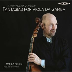 Download track Fantasia No. 9 For Viola Da Gamba In C Major, TWV 4034 III. Allegro Markus Kuikka